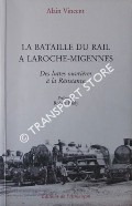 Book cover of La Bataille du rail à Laroche-Migennes by VINCENT, Alain